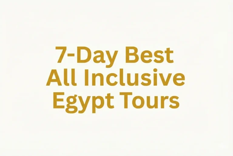 7-Day Best All Inclusive Egypt Tours