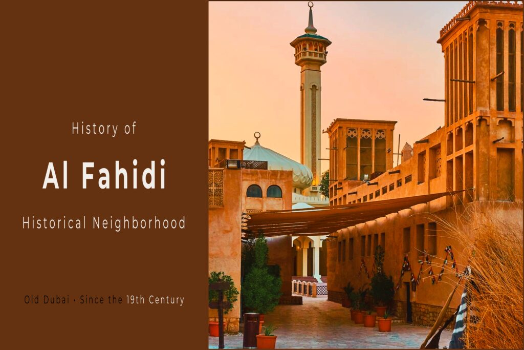 an infographic image of History of Al Fahidi Historical Neighborhood with the main site image on the right