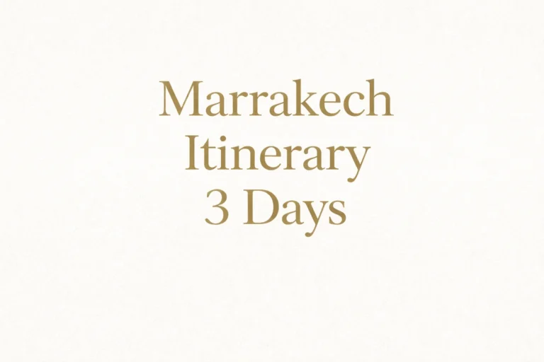 Marrakech Itinerary 3 Days